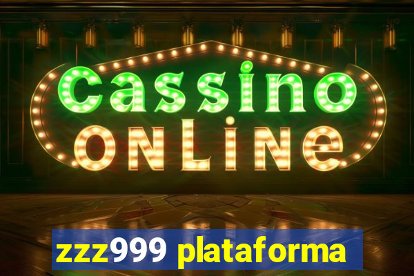 zzz999 plataforma